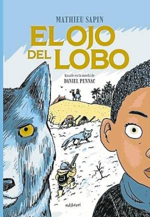 $!‘El ojo del lobo’, de Mathieu Sapin: Te veo y me gustaría conocer tu historia