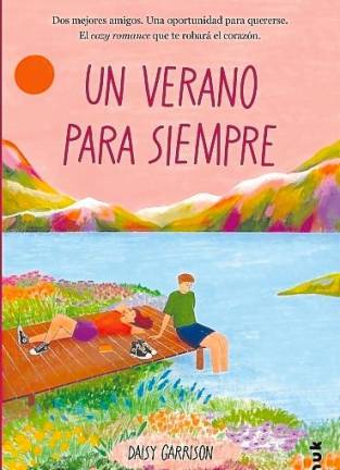 $!‘Un verano para siempre’, de Daisy Garriso: Un cozy romance que calienta el corazón