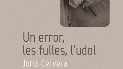 Portada del libro ‘Un error, les fulles, l’udol’ de Jordi Cervera. FOTO: DT